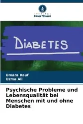 Psychische Probleme und Lebensqualität bei Menschen mit und ohne Diabetes - Rauf Umara