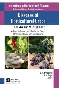 Diseases of Horticultural Crops - Srivastava J. N.