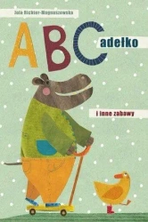 ABCadełko i inne zabawy - Jola Richter Magnuszewska