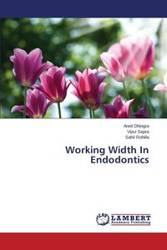 Working Width In Endodontics - Dhingra Annil