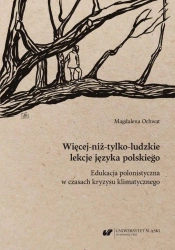 Więcej-niż-tylko-ludzkie lekcje języka polskiego - Magdalena Ochwat