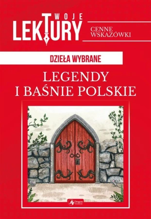 Legendy i baśnie polskie - praca zbiorowa
