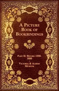 A Picture Book of Bookbindings - Part II - Anon