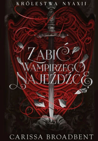 eBook Zabić wampirzego najeźdźcę - Carissa Broadbent epub mobi