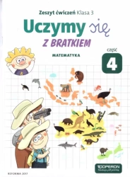 Uczymy się z Bratkiem 3 Matematyka ćw. cz. 4 - praca zbiorowa