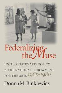 Federalizing the Muse - Donna M. Binkiewicz