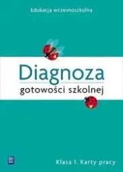 Diagnoza dojrzałości szkolnej SP1 Karty pracy WSiP - Danuta Grabowska