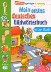 Mein erstes deutsches Bilwörterbuch. In der Stadt