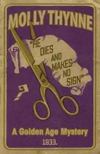 He Dies and Makes no Sign - Molly Thynne