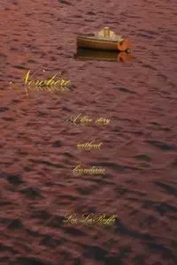 Nowhere - Lea LaRuffa
