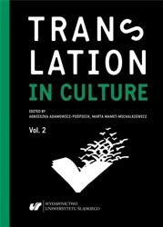 Translation in Culture (In)fidelity in Translation - Agnieszka Adamowicz-Pośpiech, Marta Mamet-Michalk