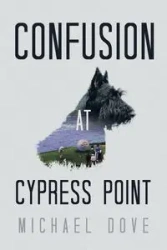 Confusion at Cypress Point - Michael Dove