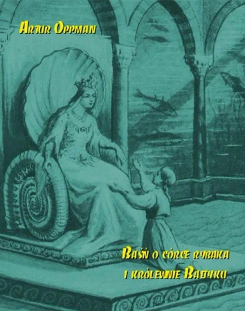 eBook Baśń o córce rybaka i królewnie Bałtyku - Artur Oppman epub mobi