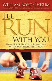 I'll Run With You - William Boyd Chisum