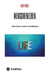 Menschenleben - Frank Sven