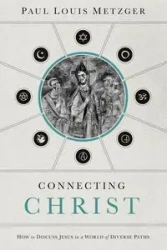 Connecting Christ - Paul Louis Metzger
