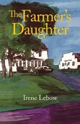 The Farmer's Daughter - Irene Lebow