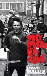 Only Lovers Left Alive (Valancourt 20th Century Classics) - Dave Wallis