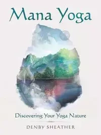 Mana Yoga - Sheather Denby