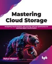 Mastering Cloud Storage - Miglani Rahul