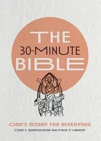 The 30-Minute Bible - Craig G. Bartholomew