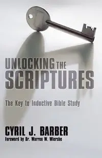 Unlocking the Scriptures - Cyril J. Barber