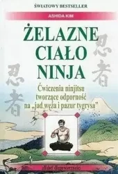 Żelazne ciało Ninja - Kim Ashida