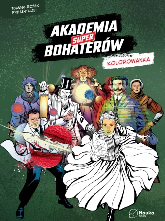 Akademia Superbohaterów. Kolorowanka - Opracowanie zbiorowe