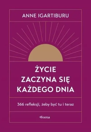 Życie zaczyna się każdego dnia w.2 - Anne Igartiburu