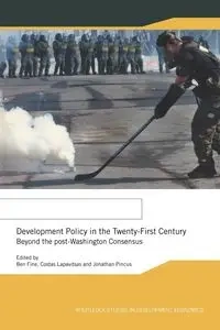 Development Policy in the Twenty-First Century - Fine Ben