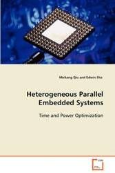 Heterogeneous Parallel Embedded Systems - Qiu Meikang