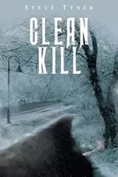 Clean Kill - Steve Tyner