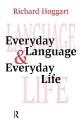 Everyday Language and Everyday Life - Richard Hoggart