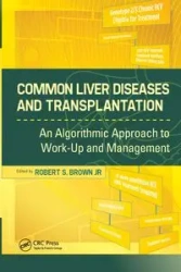Common Liver Diseases and Transplantation - Robert Brown