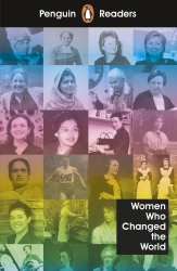 Penguin Readers Level 4: Women Who Changed the World - Penguin Readers