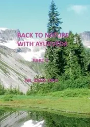 Back to Nature with Ayurveda - part 2 - Asha Devi