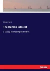 The Human Interest - Violet Hunt