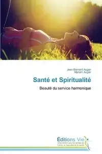 Santé et spiritualité - Collectif
