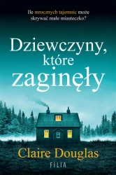 Dziewczyny, które zaginęły - Claire Douglas, Joanna Grabarek