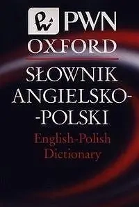 Słownik Angielsko-Polski English-Polish Dictionary - praca zbiorowa