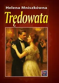 Trędowata - Helena Mniszkówna