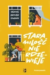 Cztery wesela Tom 2. Stara miłość nie rdzewieje - Denise Grover Swank
