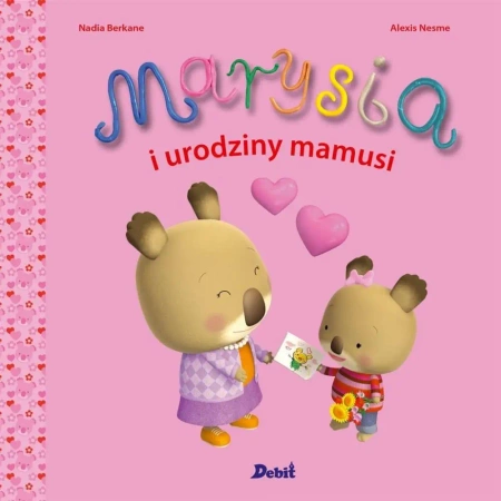 Marysia i urodziny mamusi - Nadia Berkane, Elżbieta Krzak- Ćwiertnia