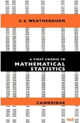 A First Course Mathematical Statistics - Weatherburn