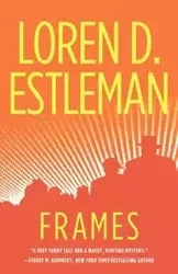 Frames - Loren Estleman