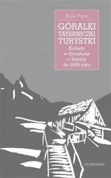 Góralki, taterniczki, turystki w.2 - Anna Pigoń
