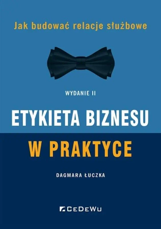 Etykieta biznesu w praktyce w.2 - Dagmara Łuczka