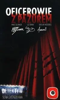 Detektyw Oficerowie z pazurem - Mike Selinker, Liz Spain, Woodies Skylar