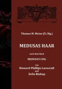 Medusas Haar - Lovecraft H.P.
