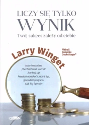Liczy się tylko wynik - Larry Winget
